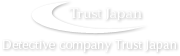Detective company Trust Japan